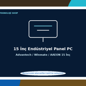 15 İnç Endüstriyel Panel PC
