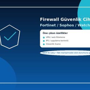 Firewall Güvenlik Cihazı