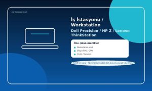 İş İstasyonu / Workstation