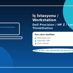İş İstasyonu / Workstation