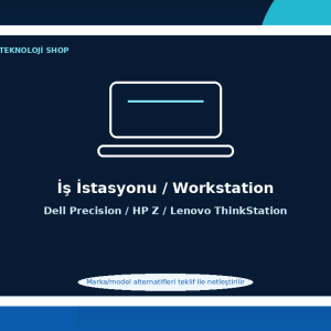 İş İstasyonu / Workstation