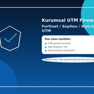 Kurumsal UTM Firewall