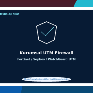 Kurumsal UTM Firewall