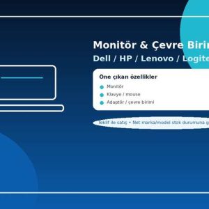 Monitör & Çevre Birimleri