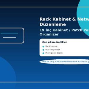 Rack Kabinet & Network Düzenleme