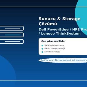 Sunucu & Storage Çözümü