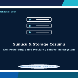 Sunucu & Storage Çözümü