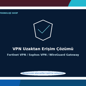 VPN Uzaktan Erişim Çözümü